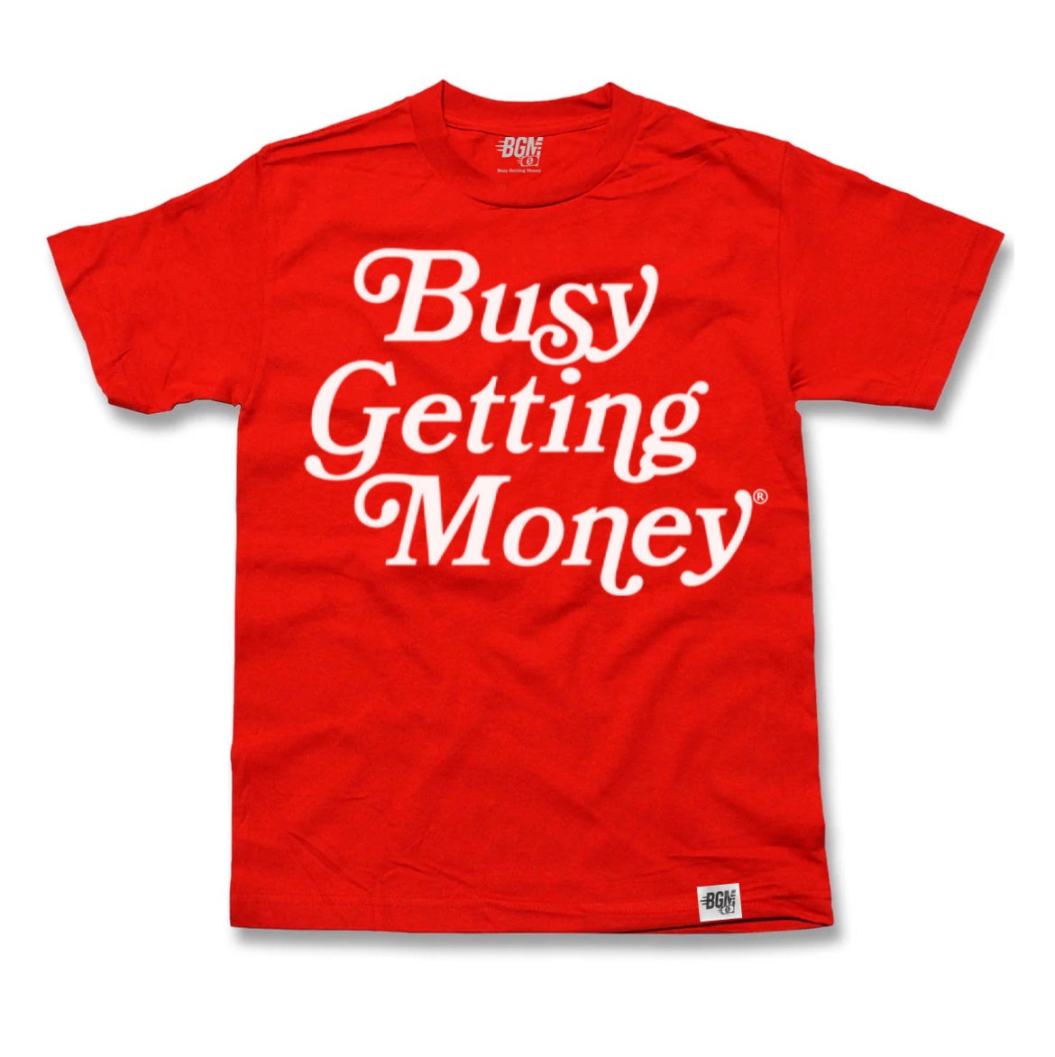 Busy Getting Money®
 “Signature Tee”