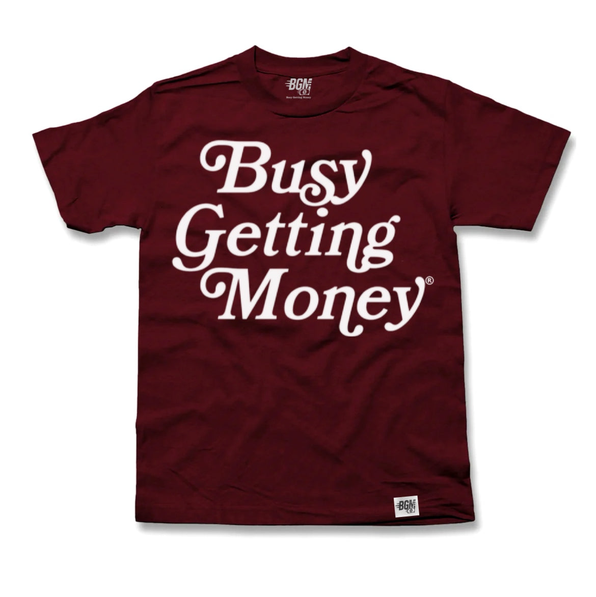 Busy Getting Money®
 “Signature Tee”