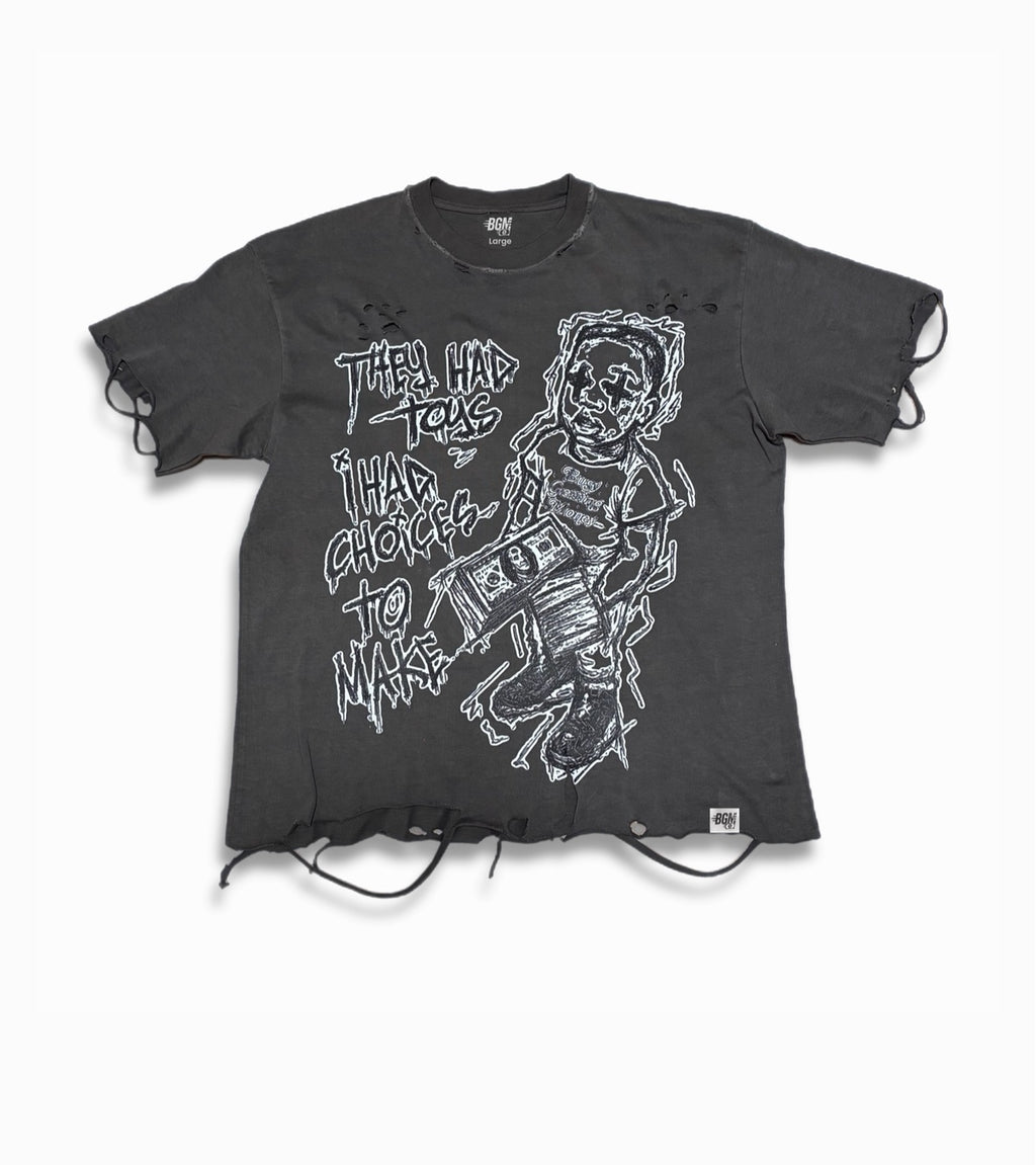 BGM “They Had Choices Tee”