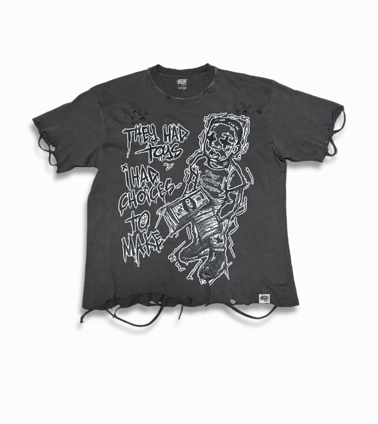BGM “They Had Choices Tee”