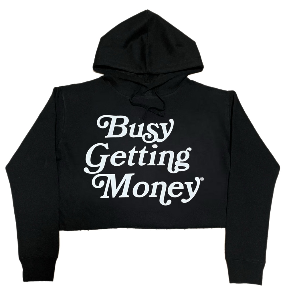 Busy Getting Money® Women’s Cropped Hoodie