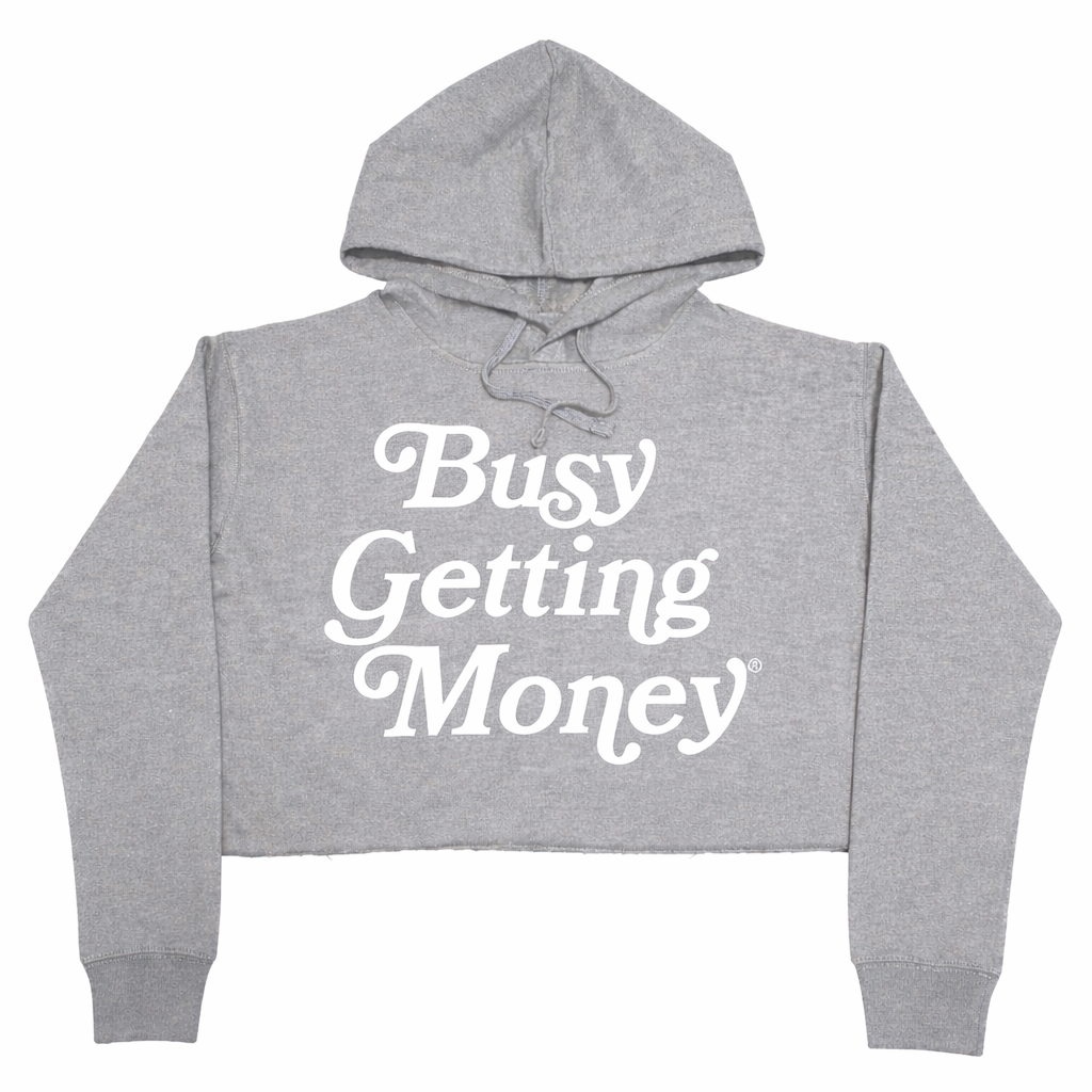 Busy Getting Money® Women’s Cropped Hoodie