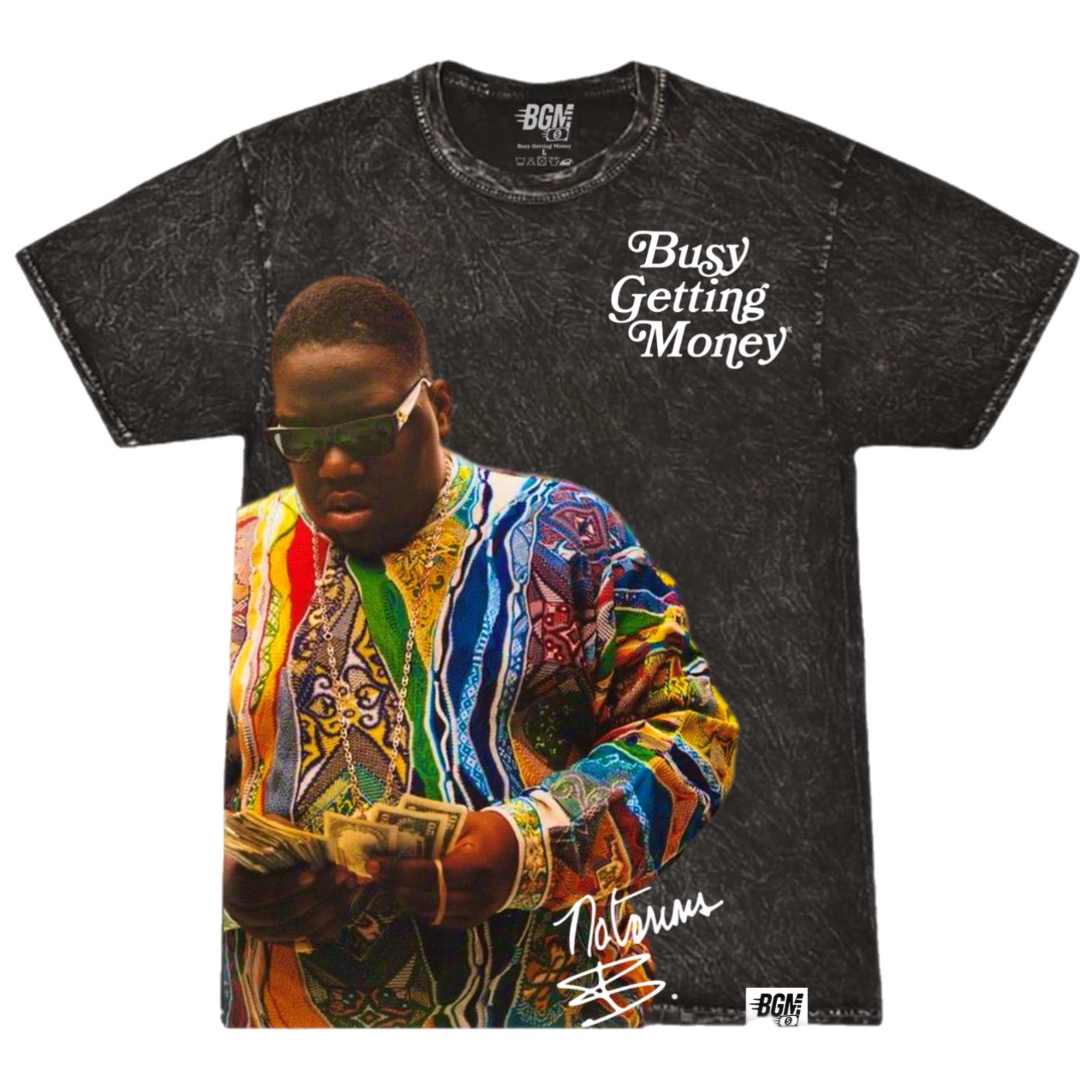“Notorious B.I.G” Autographed Busy Getting Money® T-Shirt